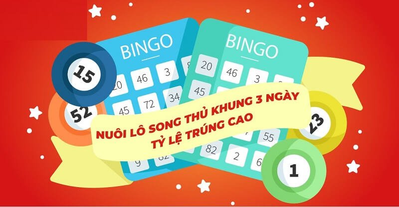 Cách nuôi lô song thủ khung 3 ngày miễn phí chính xác nhất