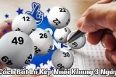 Nuôi lô kép khung 3 ngày siêu hiệu quả, siêu chính xác