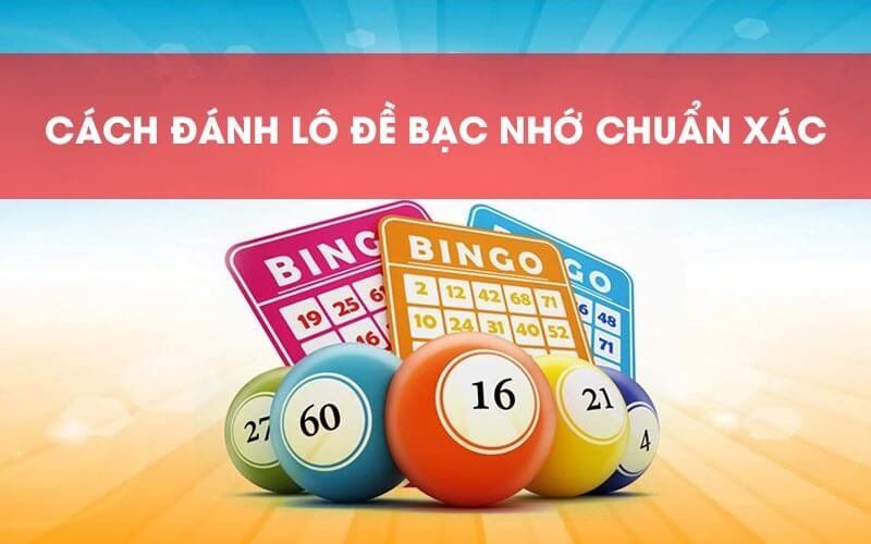 Bạc nhớ lô tô ra theo các thứ trong tuần