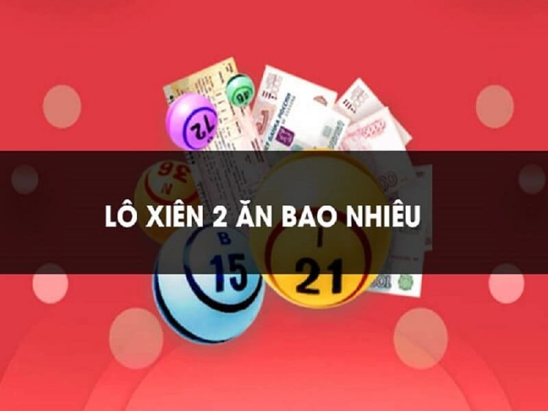 Lô xiên 2 MB ăn bao nhiêu?