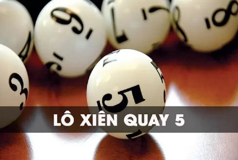 Lô xiên quay 5 gồm có bao nhiêu cặp?