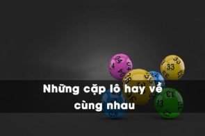 Cầu lô hay về| 49+Cặp lô hay đi cùng nhau Rồng Bạch Kim