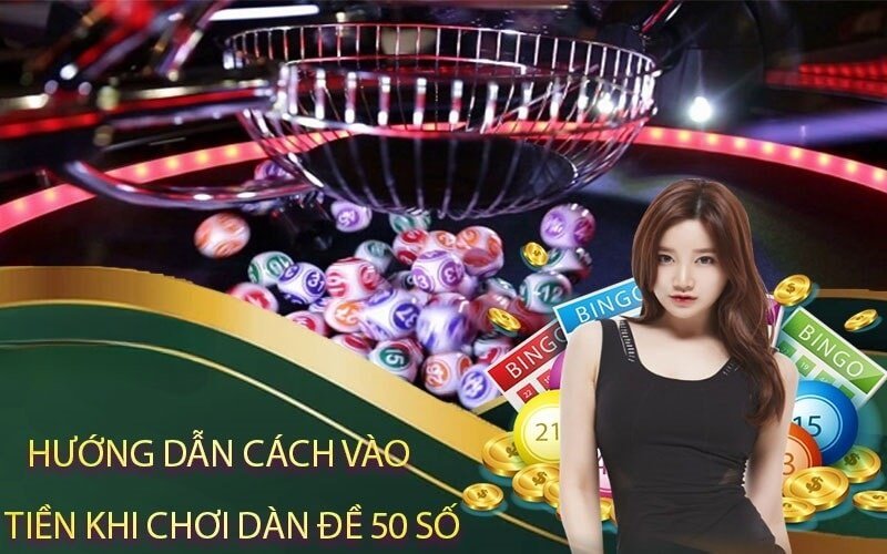 Cách vào tiền dàn đề 50 số rồng bạch kim khung 3 ngày