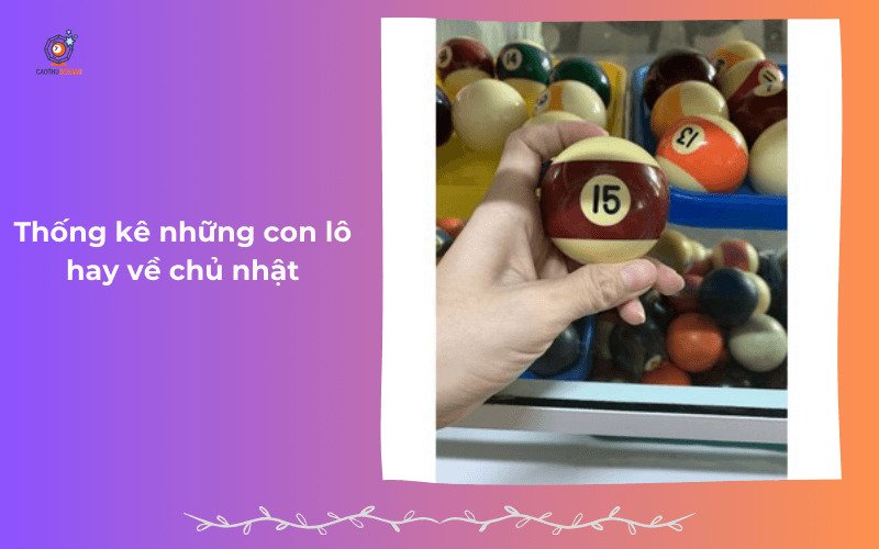 Thống kê những con lô hay về chủ nhật