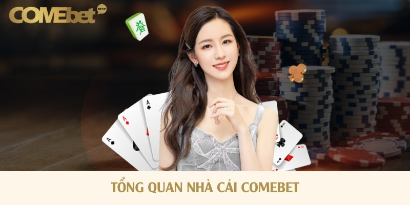 Vài nét thông tin nổi bật về nhà cái Comebet