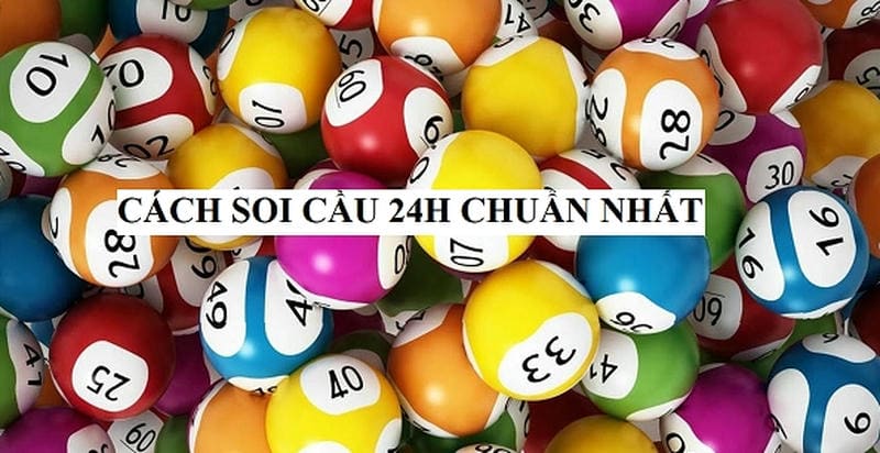 Bật mí một vài phương pháp soi cầu 24h chuẩn