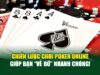 Chiến Lược Chơi Poker Online Giúp Bạn “Về Bờ” Nhanh Chóng!