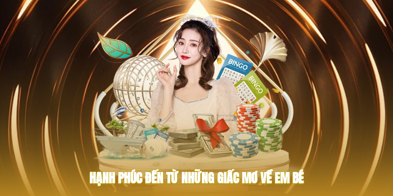 Hạnh phúc đến từ những giấc mơ về em bé