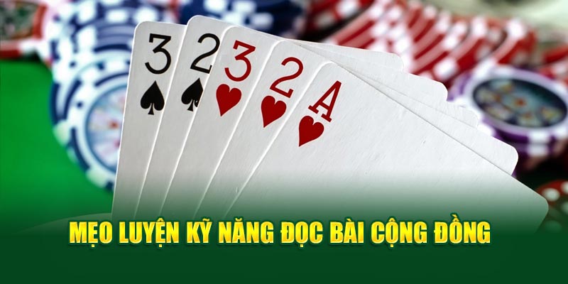Mẹo luyện kỹ năng đọc bài cộng đồng