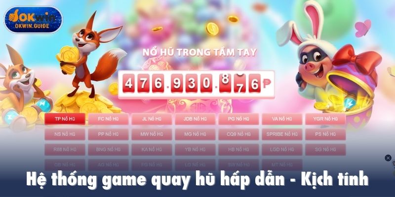 Hệ thống game đa dạng hấp dẫn kịch tính