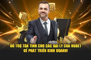 Hỗ Trợ Tận Tình Cho Các Đại Lý Của Hubet Để Phát Triển Kinh Doanh!