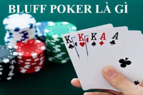 Cách bluff trong poker: Bí quyết khiến đối thủ phải gấp bài