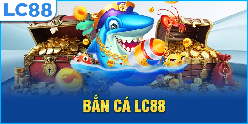 Hệ thống phòng chơi LC88 – Thế giới dưới biển không dành cho người yếu tim