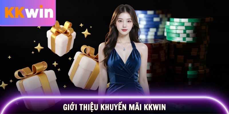 Thưởng lớn mỗi ngày – Khuyến mãi Kkwin siêu hấp dẫn