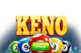 Bí quyết chơi Keno may mắn để trúng lớn nhanh chóng