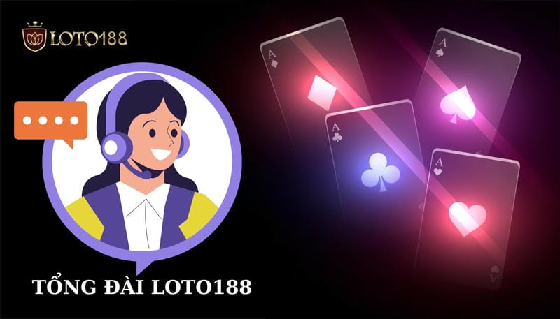 Các hình thức liên hệ Loto188 phổ biến nhất