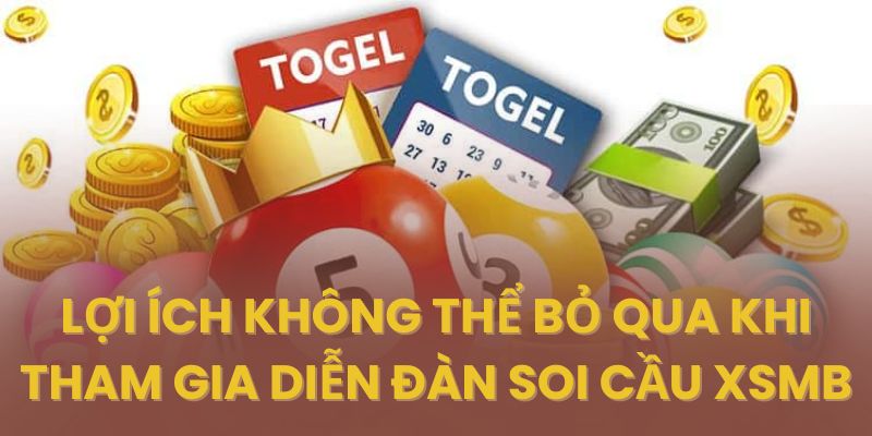 Những ưu điểm khi tham gia diễn đàn soi cầu XSMB
