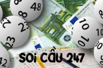 Soi Cầu 247 – Phương Pháp Dự Đoán Số Chính Xác Nhất