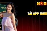 Tải app Nohu90 – Trải nghiệm thế giới game đổi thưởng đỉnh cao ngay trên điện thoại
