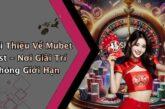 Mubet Best: Khám Phá Thế Giới Giải Trí Trực Tuyến Đỉnh Cao