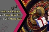 Red88: Khám Phá Thế Giới Giải Trí Trực Tuyến Hấp Dẫn Nhất